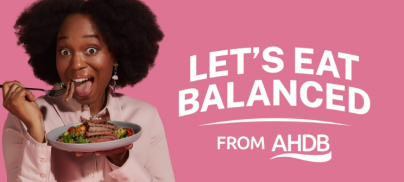 The Grocer – Ditch AHDB’s Lets Eat Balanced campaign, campaigners urge